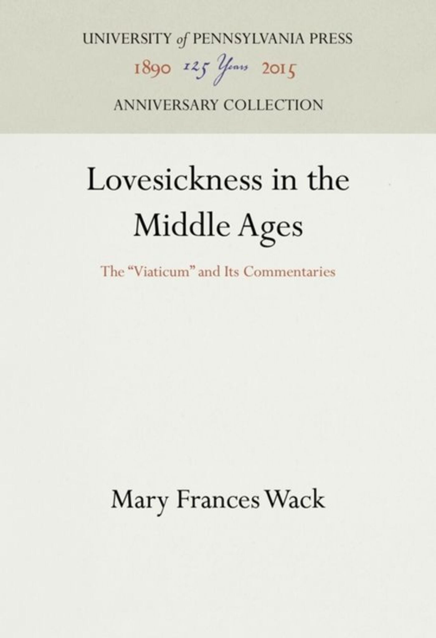 Cover image for Lovesickness in the Middle Ages ISBN 9780812281422